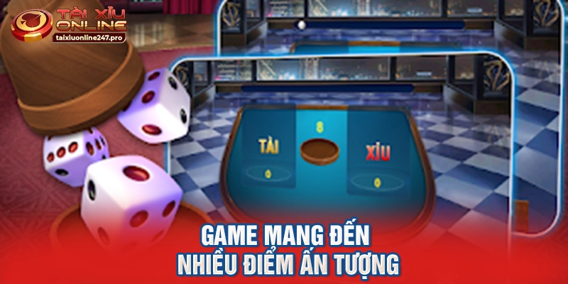 Game mang đến nhiều điểm ấn tượng