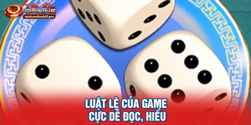Luật lệ của game cực dễ đọc, hiểu