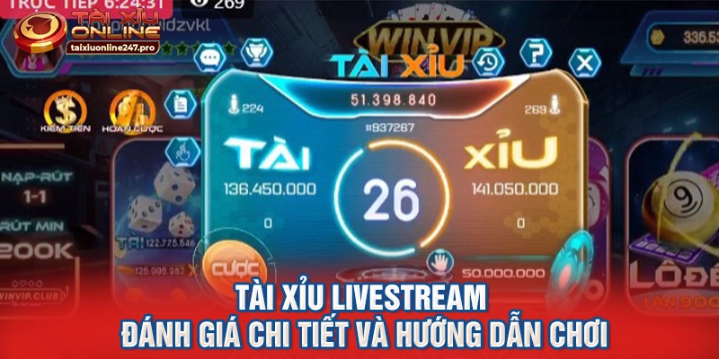 Tài Xỉu Livestream